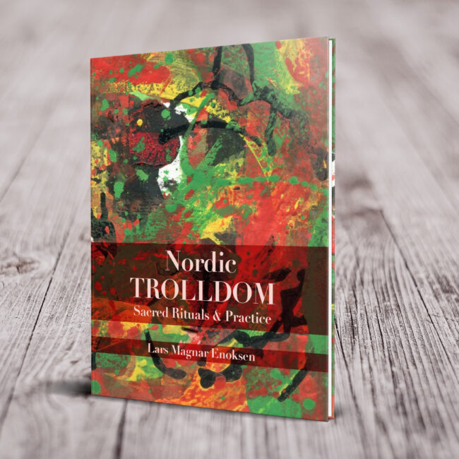 Nordic Trolldom. Sacred Rituals & Practice